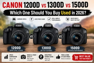 Canon 1200D vs 1300D vs 1500D — Which One Should Buy?